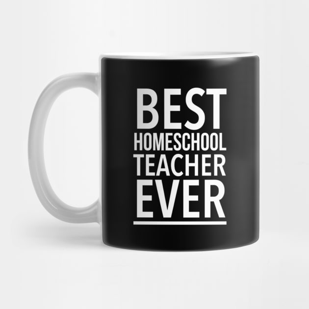 Best Homeschool Teacher Ever - Funny by SpHu24